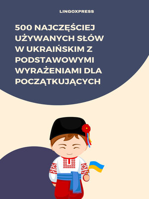 cover image of 500 Najczęściej Używanych Słów w Ukraińskim z Podstawowymi Wyrażeniami dla Początkujących